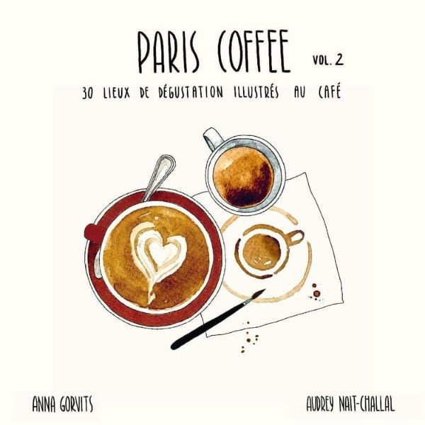 Livre - Paris Coffee vol.2 - Illustrations Anna Gorvits